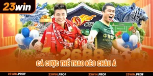 Cá Cược Thể Thao Kèo Châu Á Với 3 Chiến Thuật Tại 23WIN