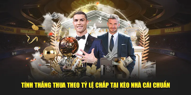 Tính thắng thua theo tỷ lệ chấp tại kèo nhà cái chuẩn