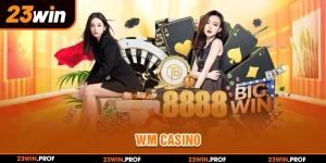 WM Casino Sân Chơi 23WIN Đẳng Cấp Với 3 Điểm Nổi Bật